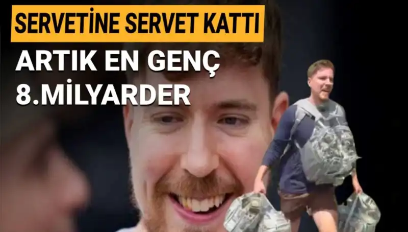 1 Milyar Dolar Servetle MrBeast, En Genç 8. Milyarder Olarak Tarihe Geçti
