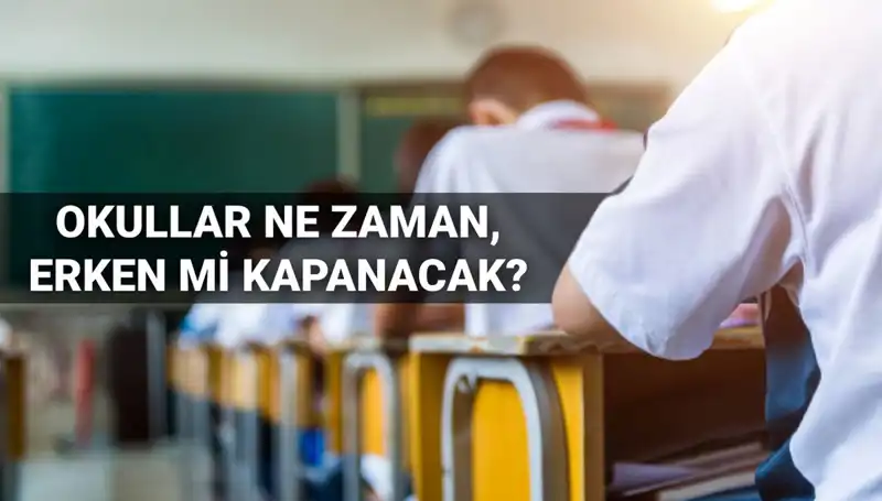 Okullar Ne Zaman Kapanacak? 2024-2025 Eğitim Yılı Sonu Yaklaşıyor
