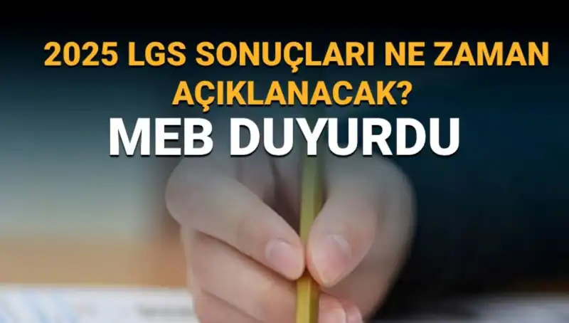 2025 LGS Sonuçları İçin Geri Sayım: MEB Takvimi Açıklandı!