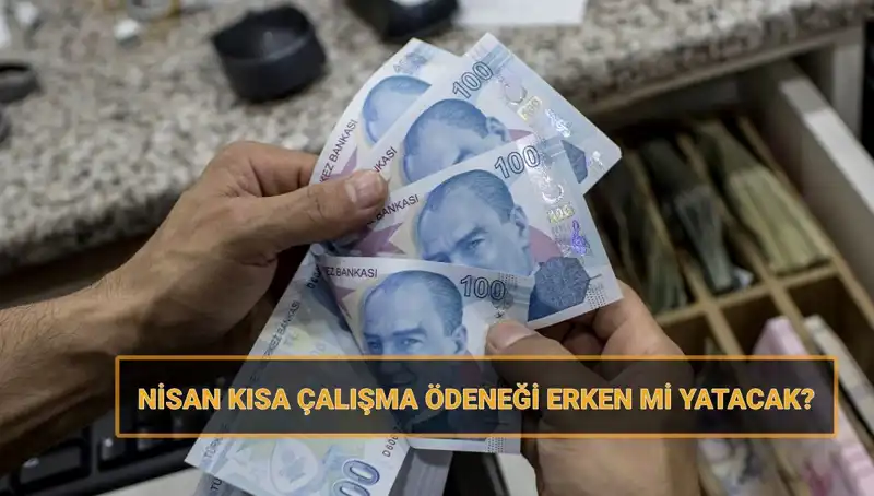 Kısa Çalışma Ödeneği Bayram Öncesi Müjde! Ne Zaman Yatacak?