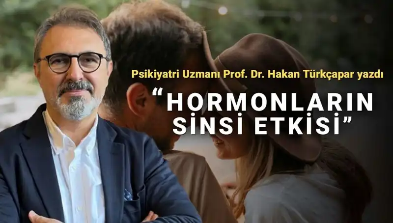 Prof. Dr. Türkçapar: Erkekler Mars’tan, Kadınlar Venüs’ten Geldi Mi?