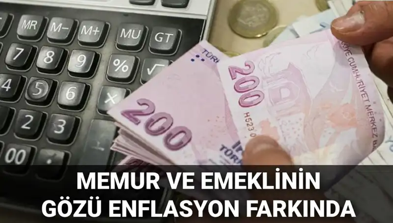 Enflasyon Verileri Ne Zaman Açıklanacak? Memur ve Emekli Beklentileri Artıyor