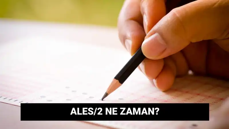ALES/2 Sınavı Tarihleri Belli Oldu! Başvuru Süreci ve Sonuçlar Hakkında Tüm Detaylar