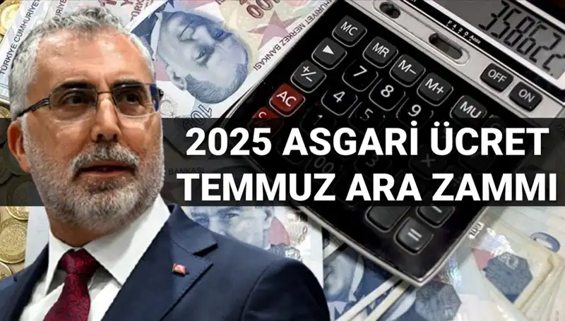 Asgari Ücret Temmuz Ara Zammı 2025: Ne Zaman Yapılacak?