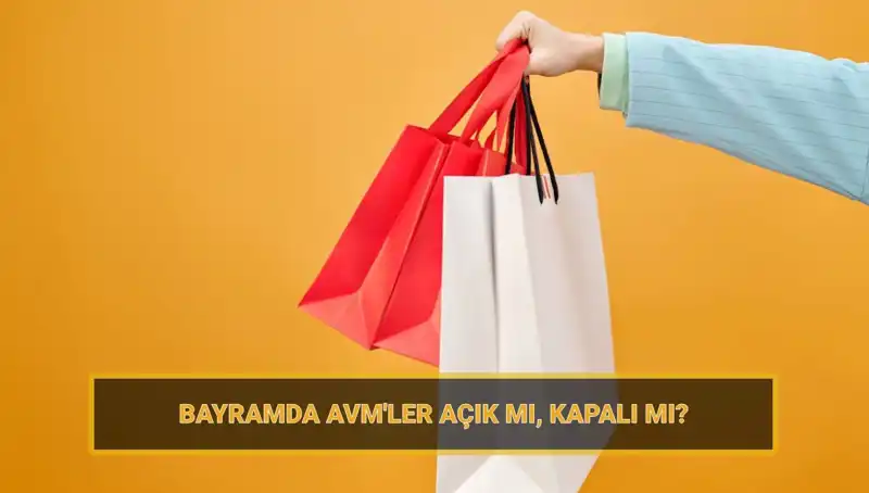 Bayramda Alışveriş Cenneti: AVM'ler Açık Olacak mı?